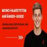 Mono Haarsystem Anfänger-Guide: Grundlagen, Befestigung, und Anwendungstipps