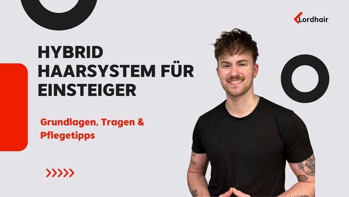 Hybrid Haarsystem für Änfanger