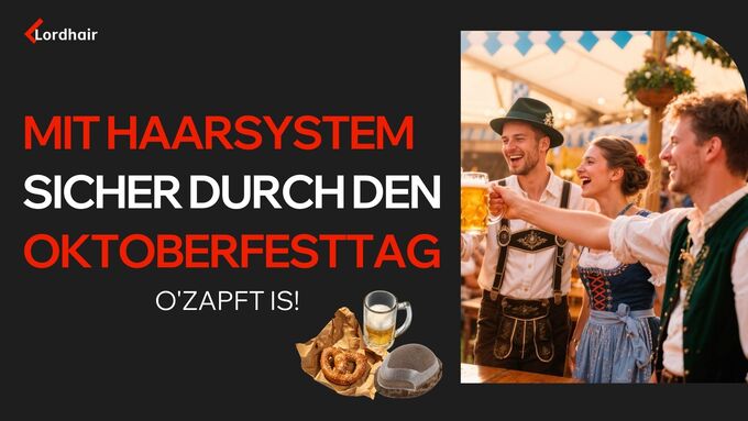 Oktoberfest mit Toupet