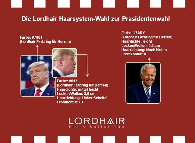 Das Haarsystem für Donald Trump und Joe Biden